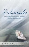 I Surrender 1414106505 Book Cover