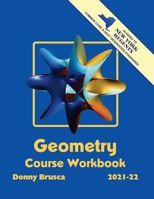 Geometry Course Workbook: 2021-22 Edition B08WZFTWDR Book Cover