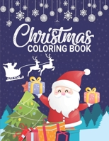 Christmas Coloring Book: An Adult Coloring Book with Fun, Easy, and Relaxing Coloring Pages for Christmas Lovers B08KFWJJZY Book Cover