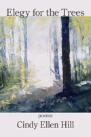 Elegy for the Trees 1639801561 Book Cover