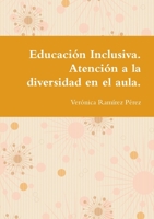 Educaci?n Inclusiva. Atenci?n a la diversidad en el aula. 0244766207 Book Cover