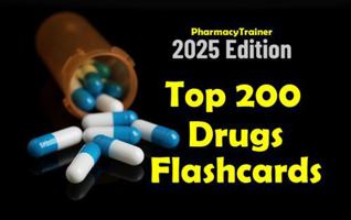 PharmacyTrainer Top 200 Drugs Flashcards - 2025 Edition B0DVVHQMPN Book Cover