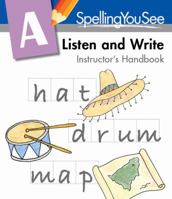 Spelling You See Level A: Listen and Write Instructor's Handbook 1608266001 Book Cover
