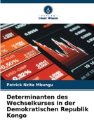 Determinanten des Wechselkurses in der Demokratischen Republik Kongo (German Edition) 6207895908 Book Cover