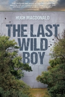 The Last Wild Boy 1927502993 Book Cover