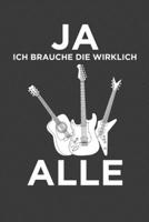 Ja ich brauche die wirklich alle: Linierter DinA 5 Jahres-Kalender 2020 f�r Musikerinnen und Musiker Terminplaner Musik Kalender 170692061X Book Cover