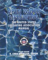 Open Water Lifesaving: The United States Lifesaving Association Manual 0536737355 Book Cover