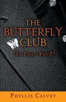 The Butterfly Club: Is That You? 1501032054 Book Cover