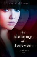 The Alchemy of Forever 1442443162 Book Cover