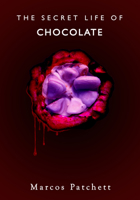 The Secret Life of Chocolate 191159706X Book Cover