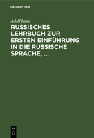 Russisches Lehrbuch zur ersten Einführung in die russische Sprache, 311263151X Book Cover