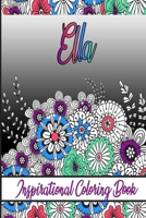 Ella Inspirational Coloring Book: An adult Coloring Boo kwith Adorable Doodles, and Positive Affirmations for Relaxationion.30 designs , 64 pages, matte cover, size 6 x9 inch , B08KH3T4P8 Book Cover