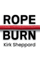 Rope Burn B0GMLMSNVV Book Cover