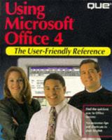 Using Microsoft Office 4 (User-friendly Reference) 0789700913 Book Cover