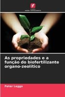 As propriedades e a função do biofertilizante organo-zeolítico (Portuguese Edition) 6207744268 Book Cover