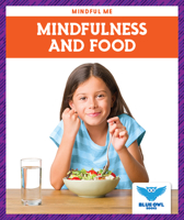 Mindfulness and Food 1645271668 Book Cover