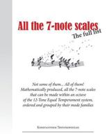 All the 7 Note Scales: The Full List 1482616939 Book Cover