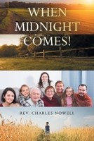 When Midnight Comes! 1662474199 Book Cover
