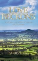 Love Beckons: The Eternal Love Story of Arthur and Guinevere 1917728387 Book Cover