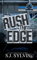 Rush the Edge: A Brother's Best Friend Hockey Romance: A Brother's B0F9LHXR4W Book Cover