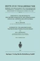 Erkennung Und Beurteilung Der Meniskusverletzung Des Kniegelenkes Durch Das Gewohnliche Rontgenbild. Auswertung Und Dokumentation Traumatischer Wirbelsaulenschaden 3662349043 Book Cover