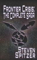 Frontier Crisis: The Complete Saga 1653299983 Book Cover