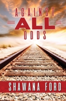Against All Odds B08KGR4M85 Book Cover