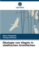 Ökologie von Vögeln in städtischen Grünflächen (German Edition) 6209006507 Book Cover