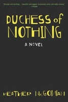 Duchess of Nothing 1596910666 Book Cover