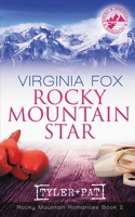 Rocky Mountain Star (Rocky Mountain Romances, Book 2) B0BPGGCSGY Book Cover