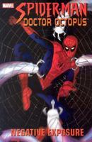 Spider-Man/Dr. Octopus: Negative Exposure 0785113304 Book Cover