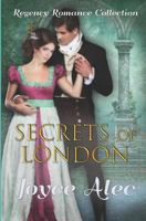 Secrets of London: Regency Romance Collection 1728797179 Book Cover
