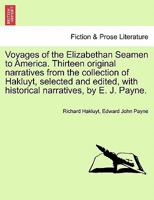 Voyages of the Elizabethan Seamen to America: Select Narratives 1018286993 Book Cover