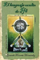 El lenguaje oculto de If�: Volumen 2 B09JJ7F9SS Book Cover