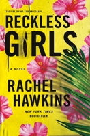 Reckless Girls 1250896436 Book Cover