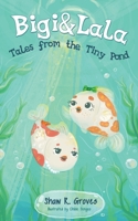Bigi & Lala (Bigi & Lala: The Tale of Two Fish) 1069347000 Book Cover