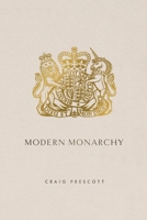 Modern Monarchy 1788216660 Book Cover