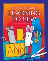 Learning to Sew (How-to Library) 1631377809 Book Cover