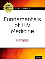 Fundamentals of HIV Medicine 2021: Cme Edition 019757663X Book Cover