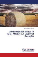 Consumer Behaviour In Rural Market : A Study Of Durables 3659361550 Book Cover