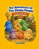 The Adventures Of The Sleepy People: Going To The Zoo B0HGD5S3CC Book Cover