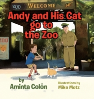 Andy and His Cat go to the Zoo 108802453X Book Cover