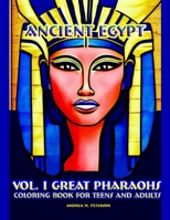 Ancient Egypt - Vol I: 50 High Quality Images - Antique Civilizations - Emperors and Empresses- History Fans- Fantasy Themes - Promotes Relax 1915005302 Book Cover