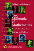 Two Millennia of Mathematics: From Archimedes to Gauss 1461270359 Book Cover