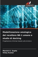 Modellizzazione omologica del recettore NK-1 umano e studio di docking 6209639208 Book Cover