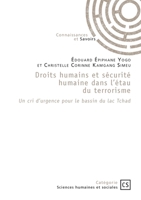 Droits humains et sécurité humaine dans l'étau du terrorisme: Un cri d'urgence pour le bassin du lac Tchad (French Edition) 2342385277 Book Cover