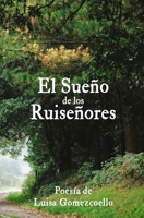 El Sueño de los Ruiseñores: Poesía de Luisa Gomezcoello 9942364285 Book Cover