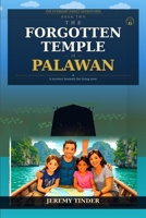 The Forgotten Temple of Palawan: The Everhart Family Adventures, Book Two B0GWQ8QLM6 Book Cover