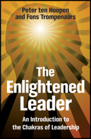The Enlightened Leader: An Introduction to the Chakras of Leadership 0470713968 Book Cover
