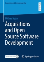 Acquisitions and Open Source Software Development 3658350830 Book Cover